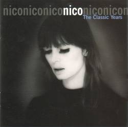Nico : The Classic Years